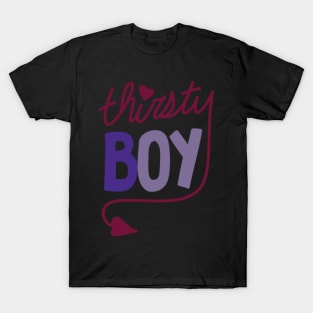 Thirsty Boy T-Shirt